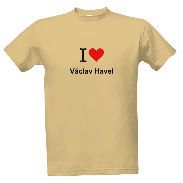 Tričko s potiskem I love Václav Havel (pánské triko)